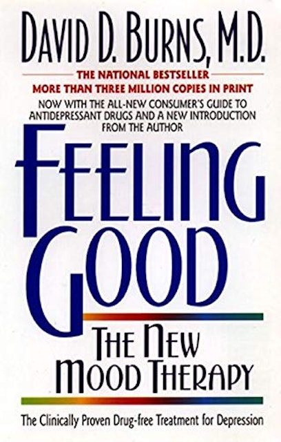 David D Burns M.D. Feeling Good: The New Mood Therapy 1