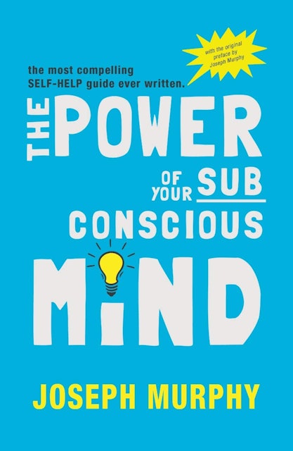 Joseph Murphy The Power of Your Subconscious Mind 1