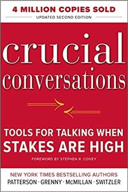 Kerry Patterson Crucial Conversations Tools for Talking When Stakes Are High 1