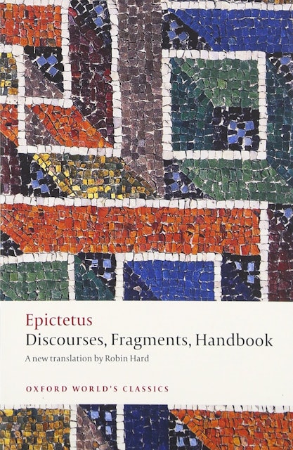 Epictetus Discourses, Fragments, Handbook 1