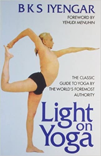 B.S. Iyengar Light on Yoga 1